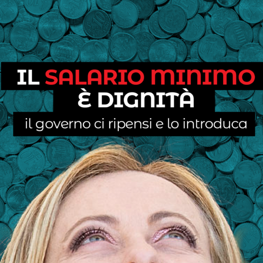 Il salario minimo è dignità: il governo ci ripensi e lo introduca