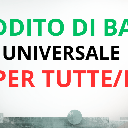Va istituito un reddito di base universale per tutte e tutti