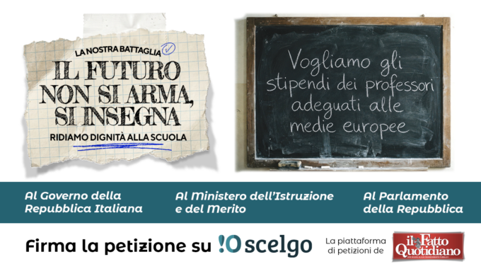 Vogliamo gli stipendi dei professori adeguati alle medie europee: il futuro non si arma, si insegna!